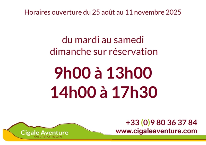 les horaires de la boutique Cigale Aventure 