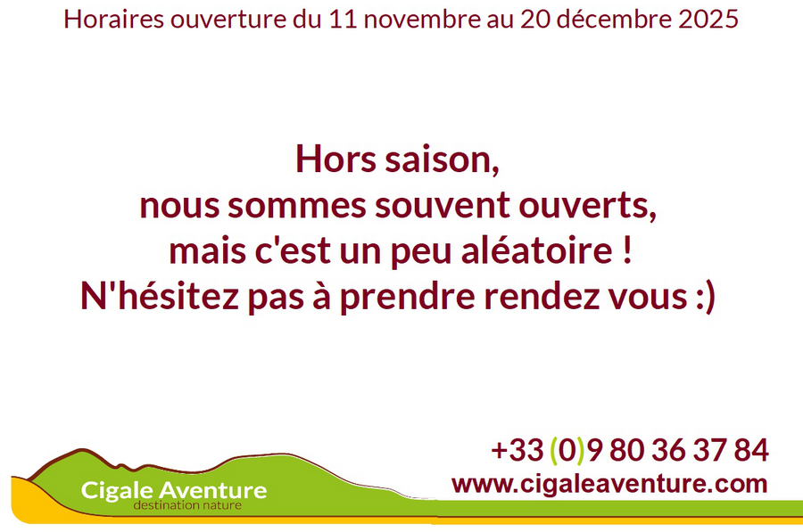 les horaires de la boutique Cigale Aventure 
